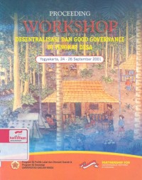 Proceeding workshop desentralisasi dan good governance di tingkat desa, Yogyakarta, 24-26 September 2001