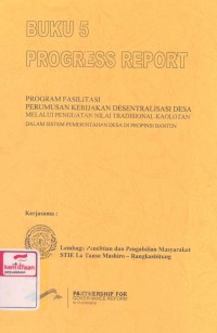 Program fasilitasi perumusan kebijakan desentralisasi desa melalui penguatan nilai tradisional kaolotan dalam sistem pemerintahan desa di propinsi Banten