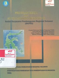 Program kerja dan alur laporan keuangan: Badan Kerjasama Pembangunan Regional Sulawesi [BKPRS]: proyek reformasi sistem pelayanan publik untuk mendorong kegiatan ekonomi dalam rangka pembangunan Sulawesi melalui partisipasi multi stakeholder