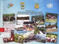 Publikasi awal millenium development goals di provinsi Papua danPapua Barat