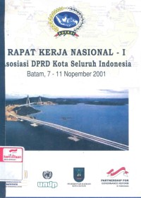 Rapat kerja nasional-I Asosiasi DPRD kota seluruh Indonesia. Batam, 7-11 Nopember 2001