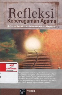 Refleksi keberagaman agama : hukum sesat dan menyesatkan hukum