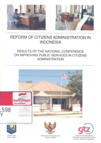 Reform of citizens administration in Indonesia: results of the national conference on improving public services in citizens administration