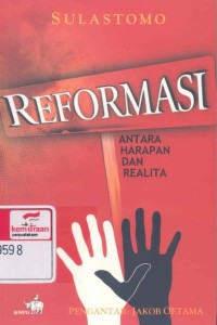 Reformasi antara harapan dan realita