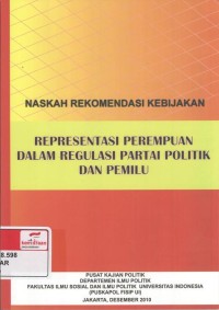 Representasi perempuan dalam regulasi partai politik dan pemilu : naskah rekomendasi kebijakan