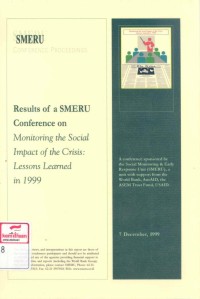 Result of a SMERU conference on monitoring the social impact of the crisis: lessons learned in 1999=Proceedings konperensi SMERU: pemantauan dampak sosial krisis: pelajaran tahun 1999