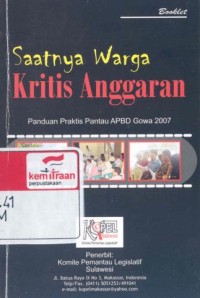 Saatnya warga kritis anggaran: panduan praktis pantau APBD Gowa 2007