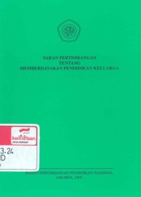 Saran pertimbangan tentang memberdayakan pendidikan keluarga