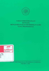 Saran pertimbangan tentang mengembangkan pendidikan Guru yang profesional