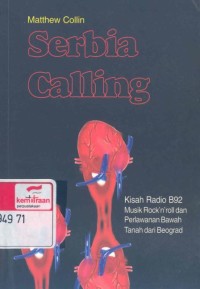 Serbia calling: kisah radio B92 musik rock'n'roll dan perlawanan bawah tanah dari Beograd