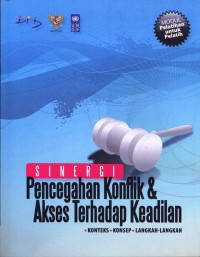 Sinergi Pencegahan Konflik dan Akses terhadap Keadilan1