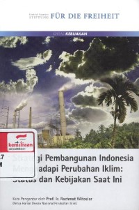 Strategi Pembangunan Indonesia Menghadapi Perubahan Ikllim: status dan kebijakan saat ini