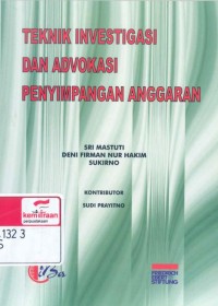 Teknik investigasi dan advokasi penyimpangan anggaran