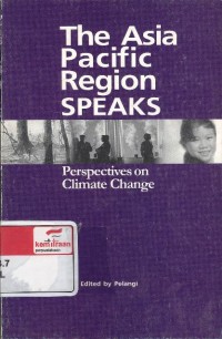 The Asia Pacific region speaks : perspectives on climate change