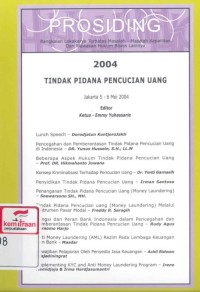 Tindak pidana pencucian uang: prosiding rangkaian lokakarya terbatas masalah-masalah kepailitan dan wawasan hukum bisnis lainnya tahun 2004: Jakarta 5-6 Mei 2004