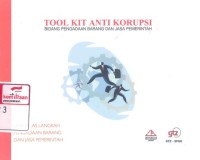 Tool kit anti korupsi : bidang pengadaan barang dan jasa pemerintah, lima belas langkah pengadaan barang dan jasa pemerintah