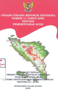 Undang-undang Republik Indonesia nomor 11 tahun 2006 tentang pemerintahan Aceh