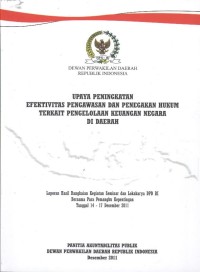 Upaya Peningkatan Efektivitas Pengawasan dan Pencegahan Hukum terkait Pengelolaan Keuangan Negara di Daerah