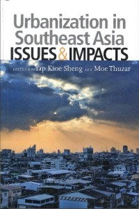 Urbanization in Southeast Asia issues & Impacts