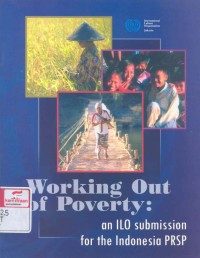 Working out of poverty: an ILO sumission for the Indonesia PRSP