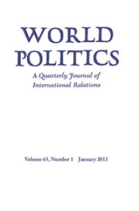 World Politics : a quarterly journal of international relations, Volume 65, Nomor 4 October 2013