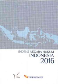 Indeks Negara Hukum Indonesia 2016