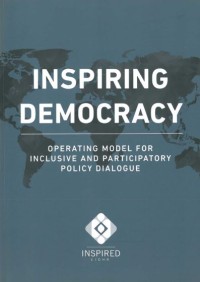Inspiring Democracy: operating model for inclusive and participatory policy dialogue