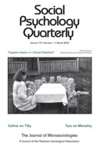 Social Psychology Quarterly. Volume 72, Number 1, March 2010