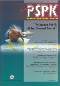 Jurnal PSPK: Pelayanan publik di era otonomi daerah, Edisi 1 Februari 2002