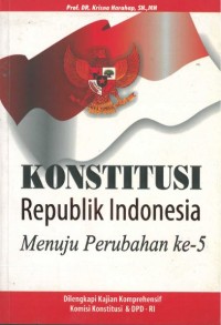 Konstitusi Republik Indonesia Menuju Perubahan ke-5