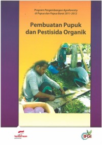 Pembuatan Pupuk dan Pestisida Organik