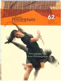 JURNAL PEREMPUAN: Perempuan dan Seni Pertunjukan, Nomor 62/2009