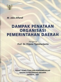 Dampak penataan organisasi pemerintahan daerah