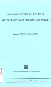 Dapatkah operasi militer menyelesaikan persoalan Aceh?