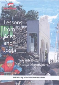 Lessons from Aceh and Jogja : towards better disaster management