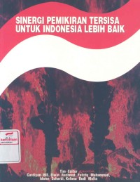 Sinergi pemikiran tersisa untuk Indonesia lebih baik