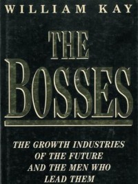 The Bossess: the growth industries of the future and the men who lead them