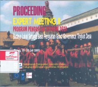 Proceeding expert meeting II : program penguatan otonomi desa , budaya lokal sebagai basis penguatan good governance tingkat desa
