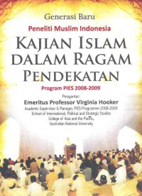 Kajian Islam dalam Ragam Pendekatan : program PIES 2008-2009