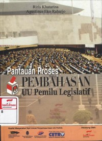 Pantauan Proses Pembahasan UU Pemilu Legislatif